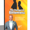 DANGER OF BITTERNESS