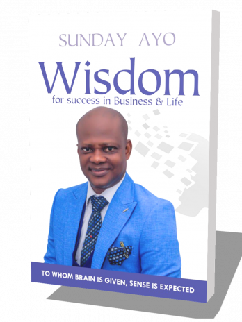 WISDOM FOR BUSINESS AND SUCCESS IN LIFE